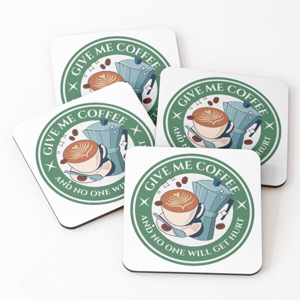 Item preview, Give Me Coffee ~ And No One Will Get Hurt designed and sold by Wilcox PhotoArt.