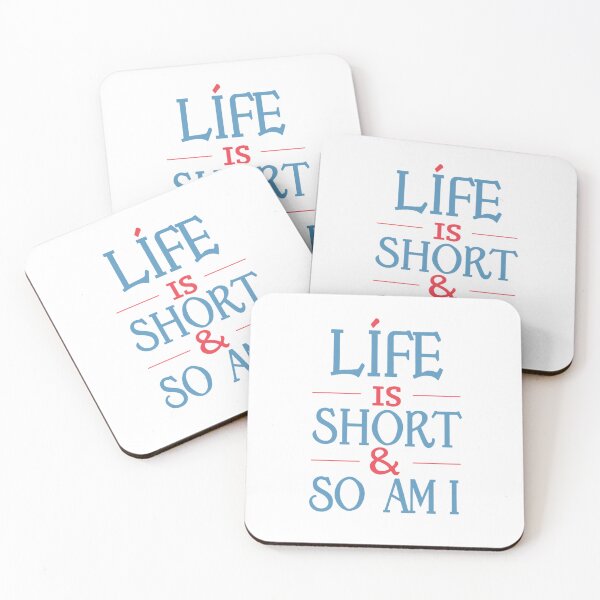 Item preview, life is short and so am i designed and sold by nagmga89.