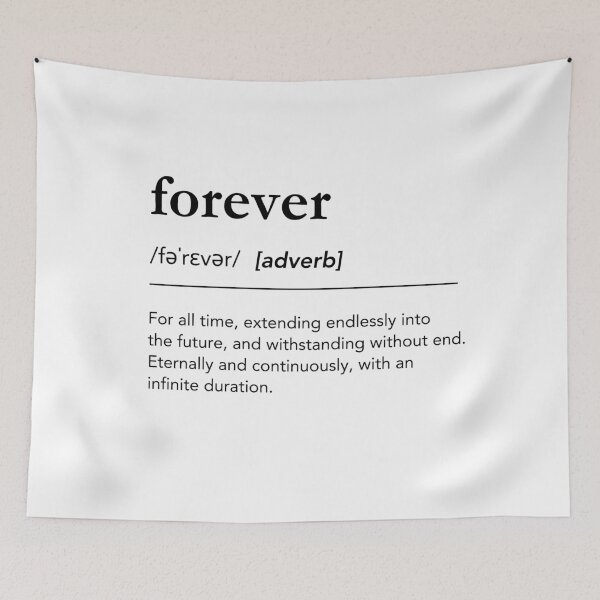 Item preview, Forever definition, meaning of forever, definition art, soulmate quotes, happy valentines day designed and sold by lagunaklein.