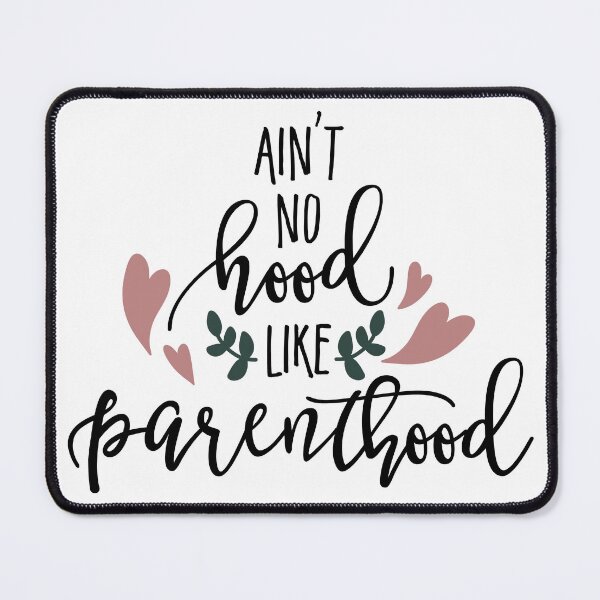 Item preview, Ain't no hood like parenthood designed and sold by Magico Paco.