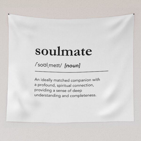 Item preview, Definition of soul mate, you are my soulmate, soulmate quotes, soul mate meaning, happy Valentines day designed and sold by lagunaklein.