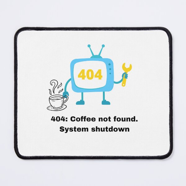 Item preview, 404: Coffee Not Found designed and sold by RetroRover.