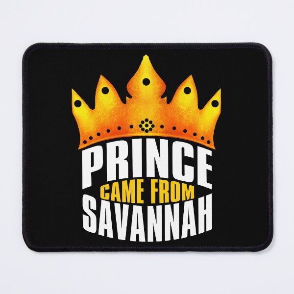 Item preview, Prince Came From Savannah, Savannah Georgia designed and sold by MoMidoStore.