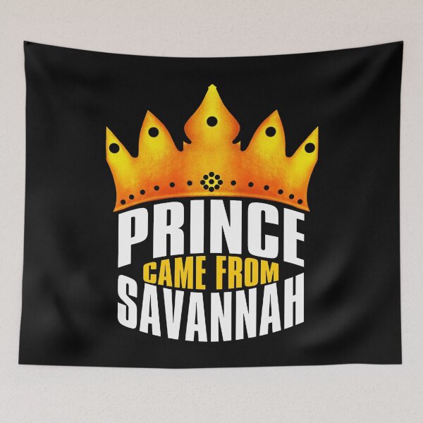 Item preview, Prince Came From Savannah, Savannah Georgia designed and sold by MoMidoStore.