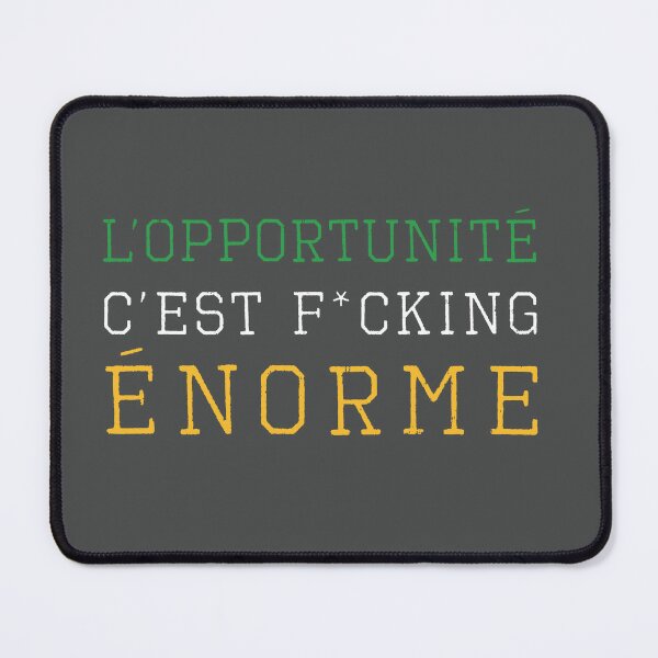 Item preview, L'opportunité c'est f*cking Énorme designed and sold by GizzGazz.
