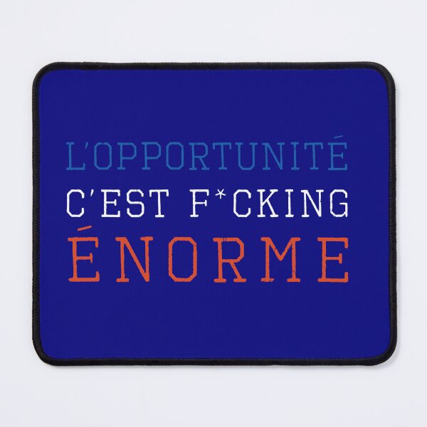 Item preview, L'opportunité c'est f*cking énorme designed and sold by GizzGazz.