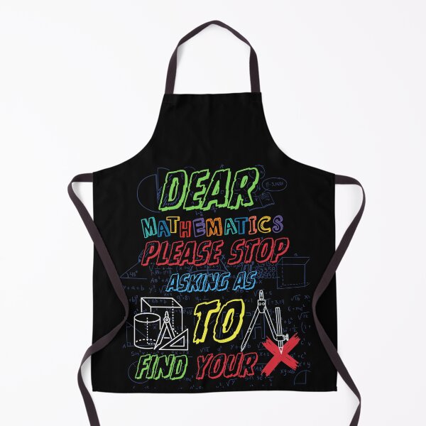 Item preview, Dear Mathematics Please Stop Asking As to Find Your  X - Funny Aesthetic Algebra Art designed and sold by Raccoon's World.
