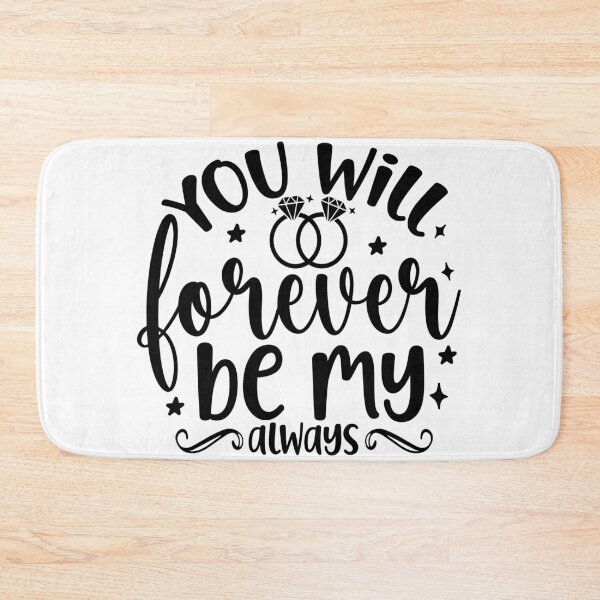 Item preview, You Will Forever Be My Always designed and sold by Magico Paco.