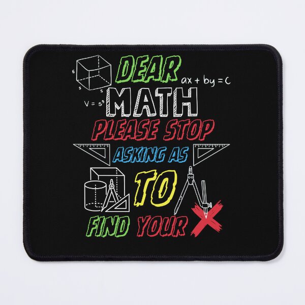 Item preview, Dear Math Please Stop Asking As to Find Your X - Funny Aesthetic Algebra Art designed and sold by Raccoon's World.