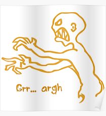 Grr Argh Monster - Buffy the Vampire Slayer, Mutant Enemy, 90s, BTVS, Zombie, Joss Whedon, Buffyverse, Monster, Vampire, Grrr Arrgh Poster