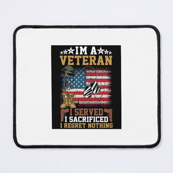 Item preview, US Armed Forces *I'M A VETERAN* I SERVED* I SACRIFICED* I REGRET NOTHING* designed and sold by MilitaryPlus.