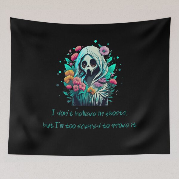 Item preview, I don't believe in ghosts, but I'm too scared to prove it - Horror Movie Lover designed and sold by Dominika Bednarska.