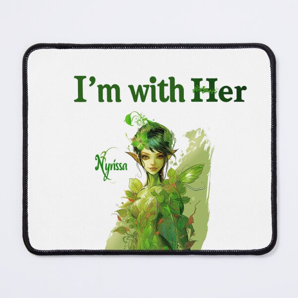 Item preview, Nyrissa from Pathfinder: Kingmaker - I'm With Her designed and sold by PhoenixHatter.