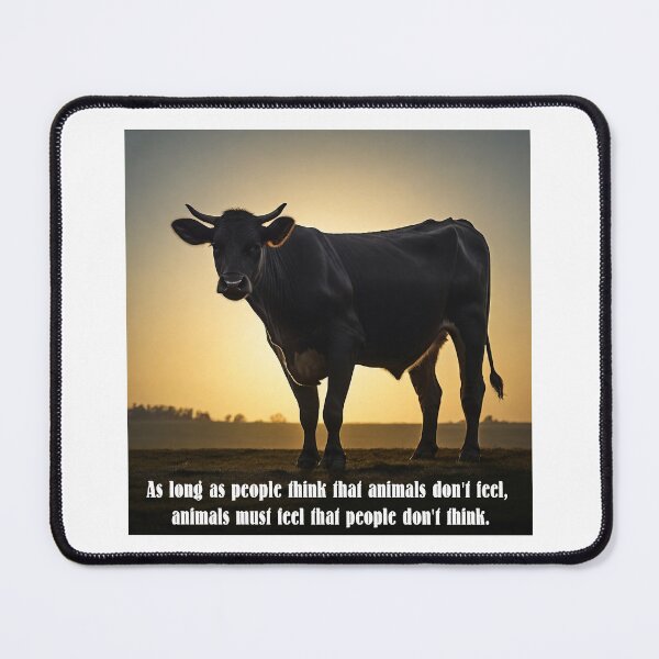 Item preview, As long as people think that animals don't feel, animals must feel that people don't think. designed and sold by hhh-art.