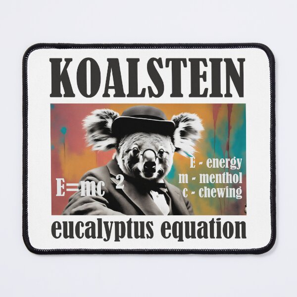 Item preview, Koalstein E=mc^2 designed and sold by Aceofspace3000.