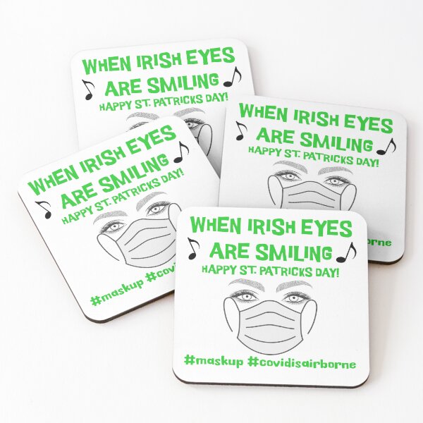Item preview, WHEN IRISH EYES ARE SMILING- HAPPY ST PATRICKS DAY #MASKUP #COVIDISAIRBORNE designed and sold by SUPA PRINTZZ.