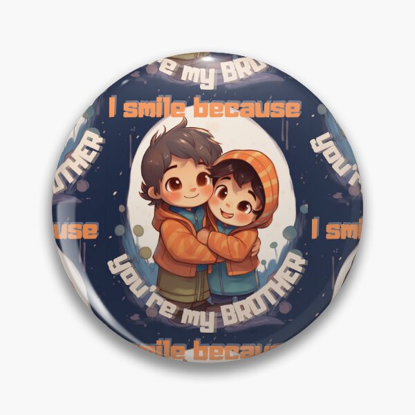 Item preview, I Smile Because You're My Brother designed and sold by LuNkyRose.