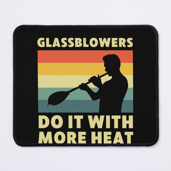 Item preview, Funny Glass Blowers Do It With More Heat Glassblower designed and sold by BlueBerry-Pengu.