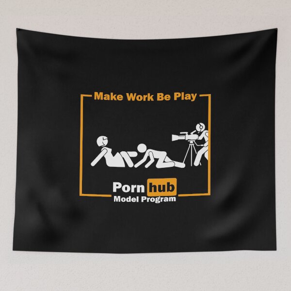 Item preview, Make Work Be Play (Pornhub Model Program) designed and sold by CursedwThirst.