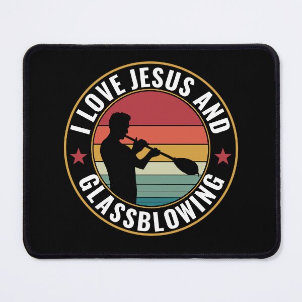 Item preview, Funny I Love Jesus & Glassblowing Glassblower designed and sold by BlueBerry-Pengu.