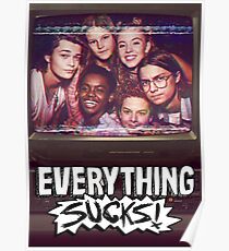 Everything Sucks Poster