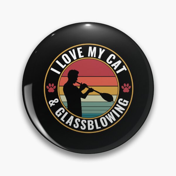 Item preview, Funny I Love My Cat And Glass Blowing Glassblower designed and sold by BlueBerry-Pengu.