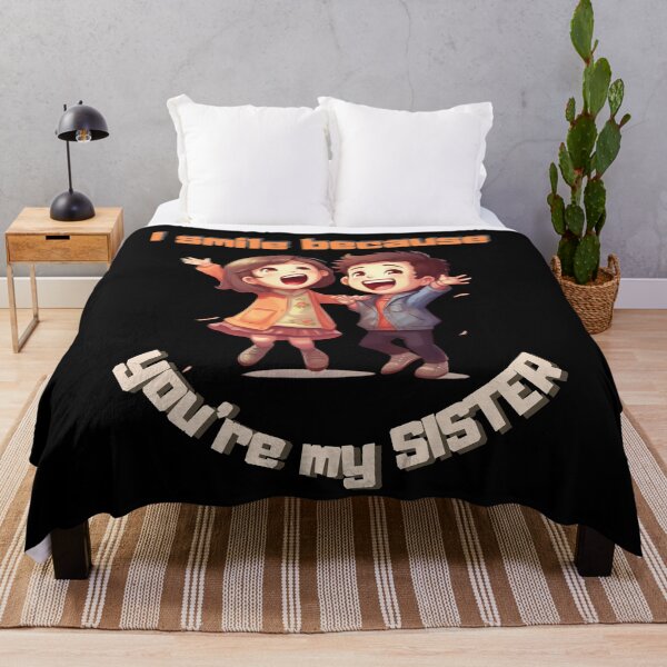 Item preview,  I Smile Because You're My Sister designed and sold by LuNkyRose.
