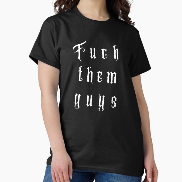 Fuck Em All T-Shirts for Sale | Redbubble