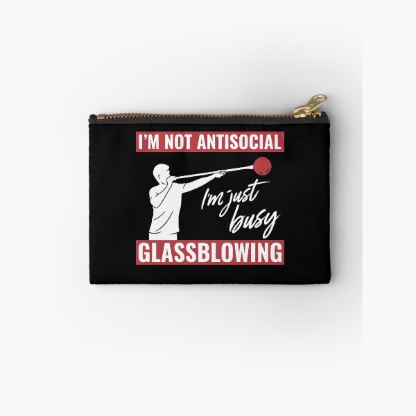 Item preview, I'M Not Antisocial, I'M Just Busy Glassblowing Glassblower designed and sold by BlueBerry-Pengu.