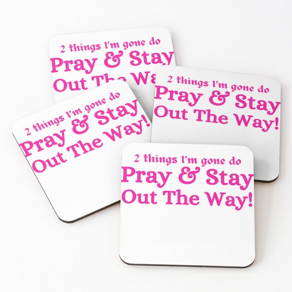Item preview, 2 Things I’m Gone Do Pray And Stay Out The Way designed and sold by ANNINOART ⭐⭐⭐⭐⭐.