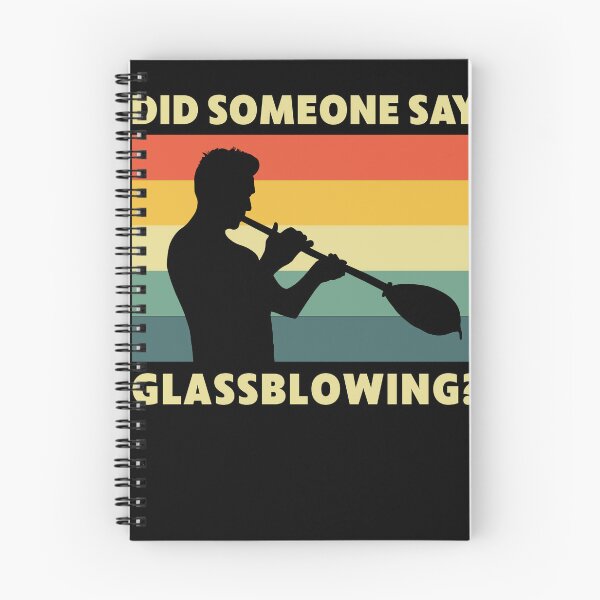 Item preview, Funny Did Someone Say Glassblowing? Glassblower designed and sold by BlueBerry-Pengu.