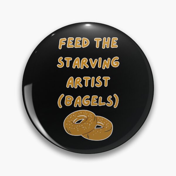 Item preview, Feed the Starving Artist (Bagels) Graphic Design designed and sold by CarefulCreation.