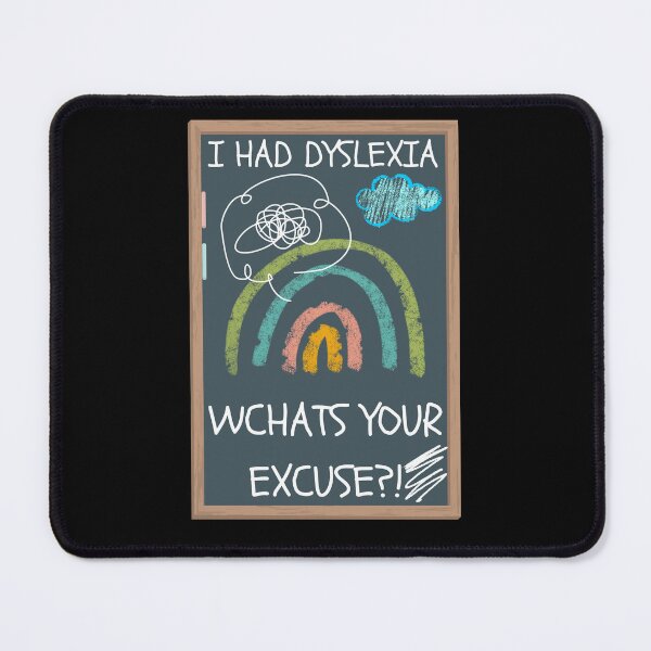 Item preview, I Had Dyslexia What's Your Excuse - Aesthetic And Funny Art designed and sold by Raccoon's World.