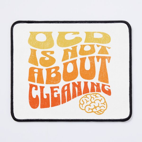 Item preview, OCD is not about cleaning  designed and sold by retrorascal.