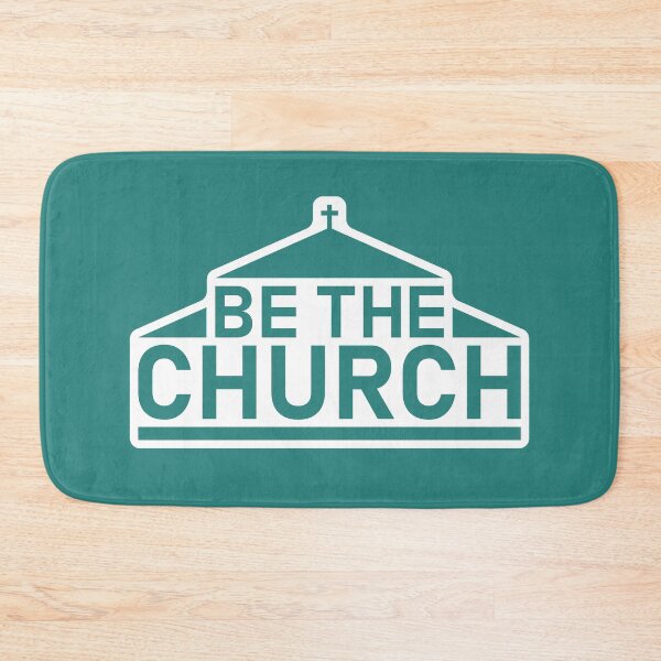 Item preview, Be the Church designed and sold by wlkonwtrdesigns.