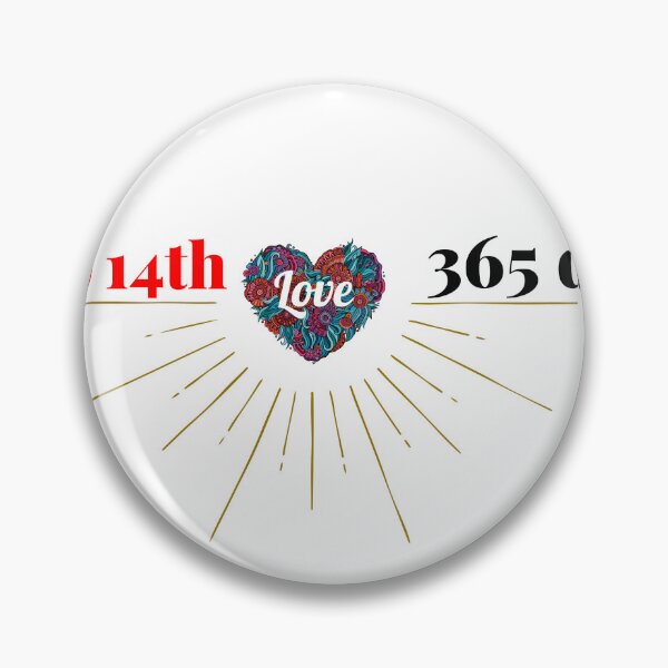 Item preview, "February 14 = 365 Days" designed and sold by Suit Mood.
