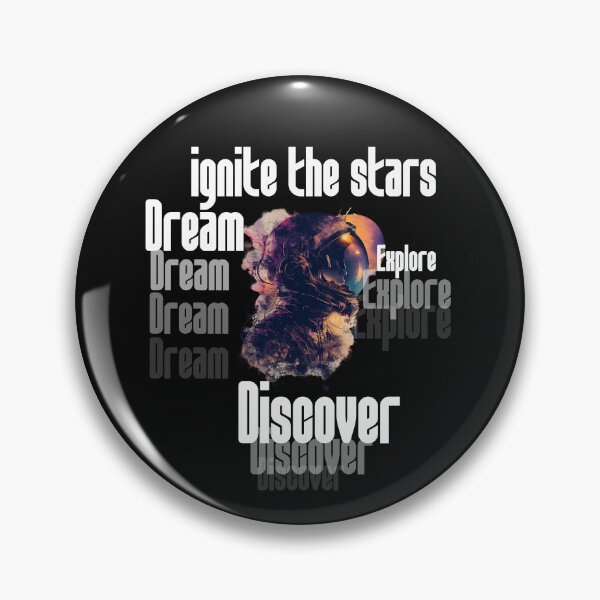 Item preview, ignite the stars, dream, explore, discover designed and sold by jean giosi.