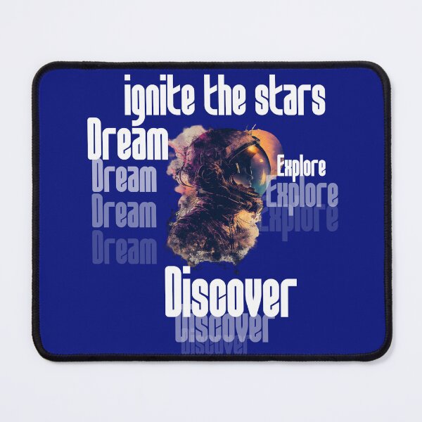 Item preview, ignite the stars, dream, explore, discover designed and sold by jean giosi.