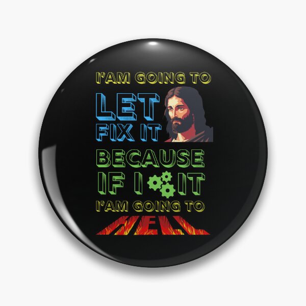 Item preview, I'am Going To Let God Fix It Because If I Fix It I'am Going To Hell - Funny Aesthetic  designed and sold by Raccoon's World.