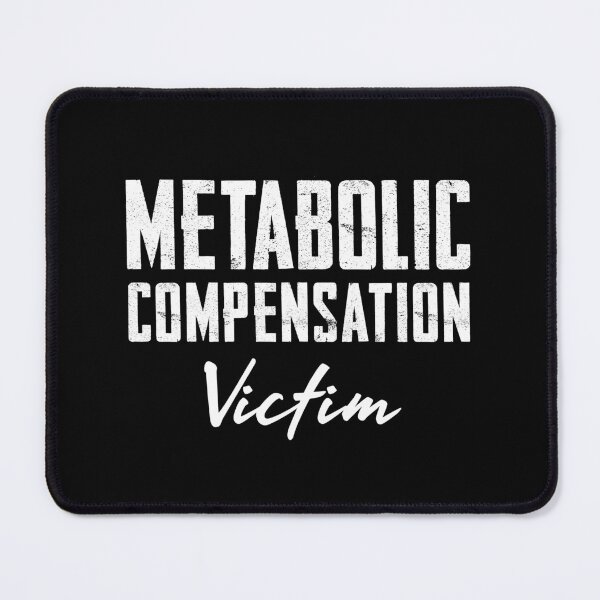 Item preview, Metabolic Compensation Victim designed and sold by twHistory.