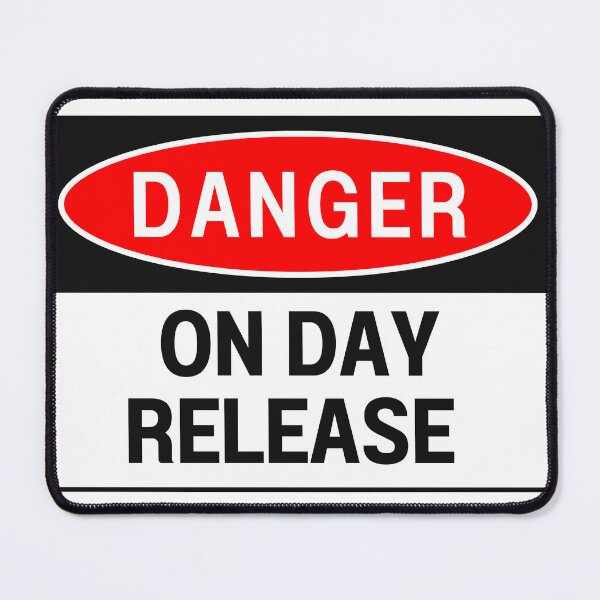 Item preview, Danger On Day Release designed and sold by LiamJC.