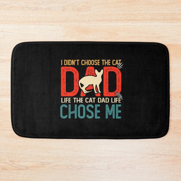 Item preview, I Didn't Choose The Cat Dad Life The Cat Dad Life Chose Me designed and sold by saadabs.