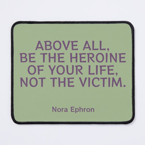 Item preview, Be the heroine of your life quote designed and sold by PeacefulHShop.