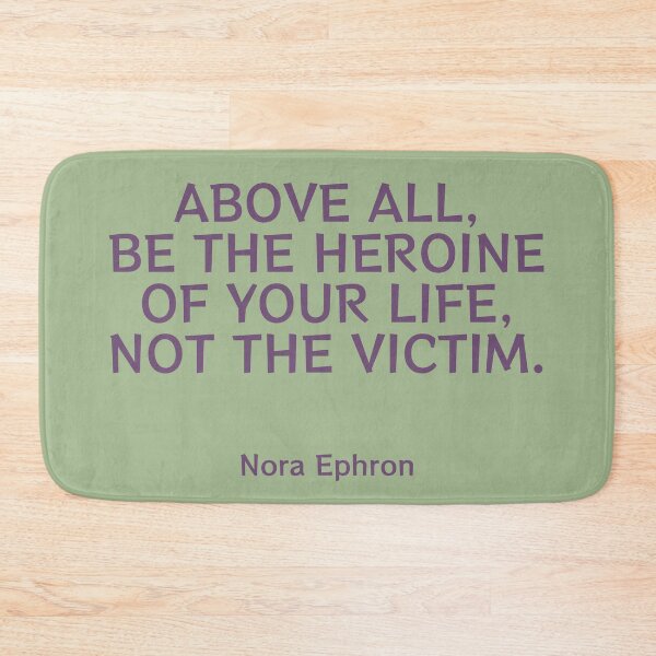 Item preview, Be the heroine of your life quote designed and sold by PeacefulHShop.