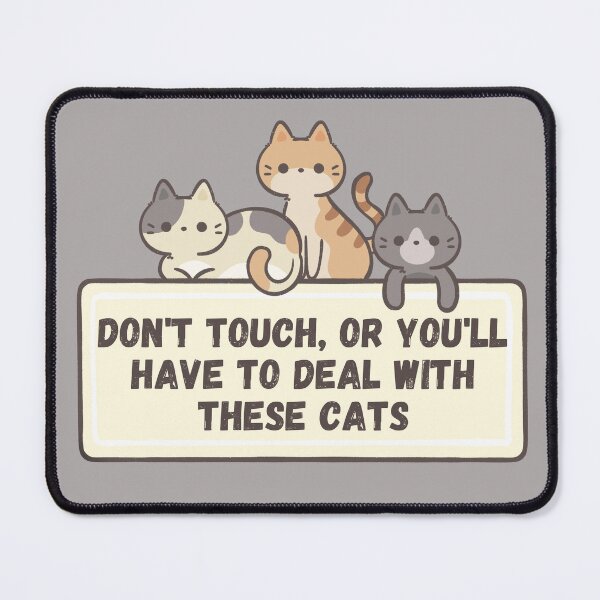 Item preview, DON'T TOUCH, FELINE PROTECTORS designed and sold by Meandmyshop.
