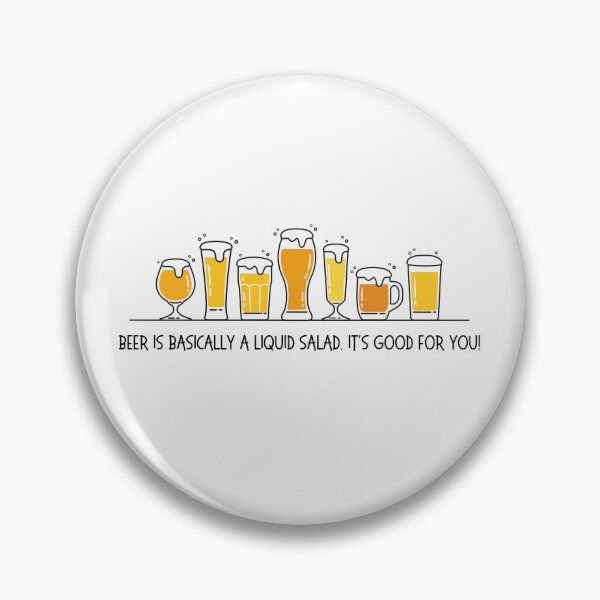 Item preview, Beer is basically a liquid salad. It's good for you! designed and sold by OtterLakeCo.