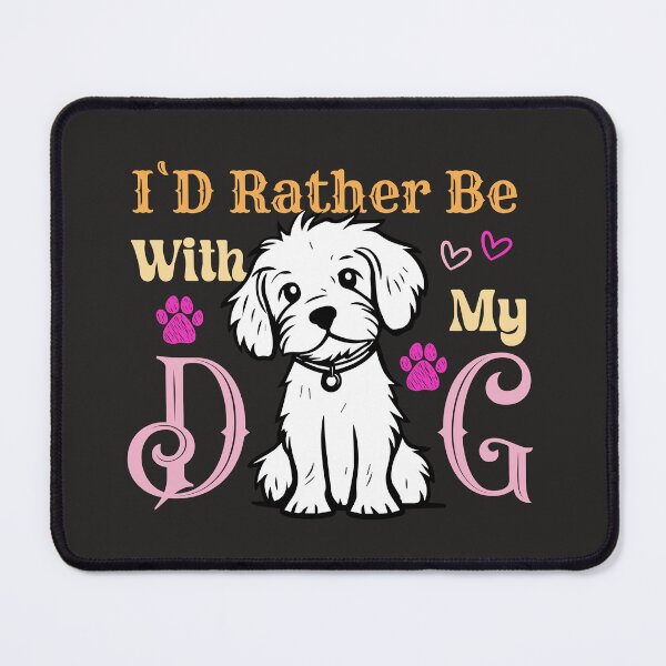 Item preview, I`D Rather Be with My Dog - Valentine Boys, Girls, Kids Dog Lovers designed and sold by Raise2Shine.