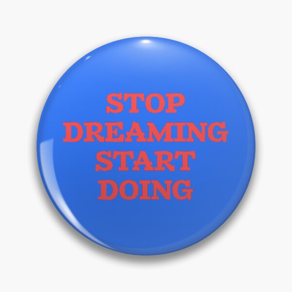 Item preview, stop dreaming start doing designed and sold by KOKOTART.
