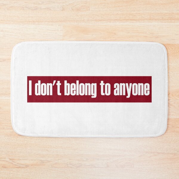 Item preview, Don't Belong To Anyone designed and sold by 300Spikes.