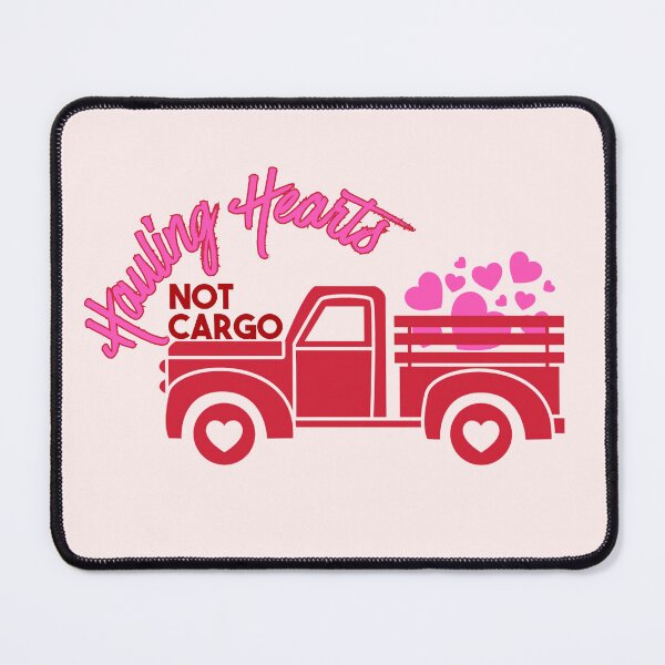 Item preview, Hauling Hearts Not Cargo - NSD designed and sold by NikitaSkyDesign.
